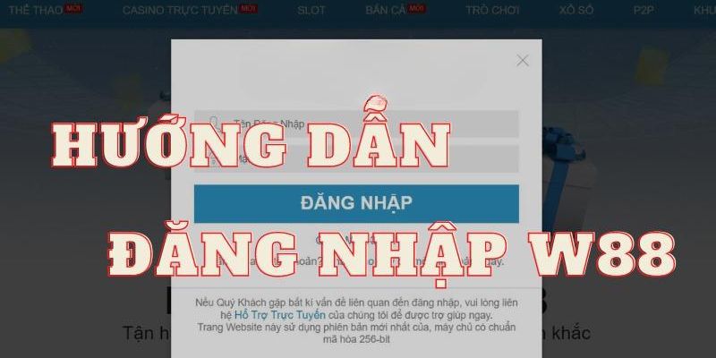 Hướng dẫn các bước đăng nhập W88 chi tiết nhất